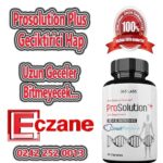 Prosolution Plus Geciktirici Hap